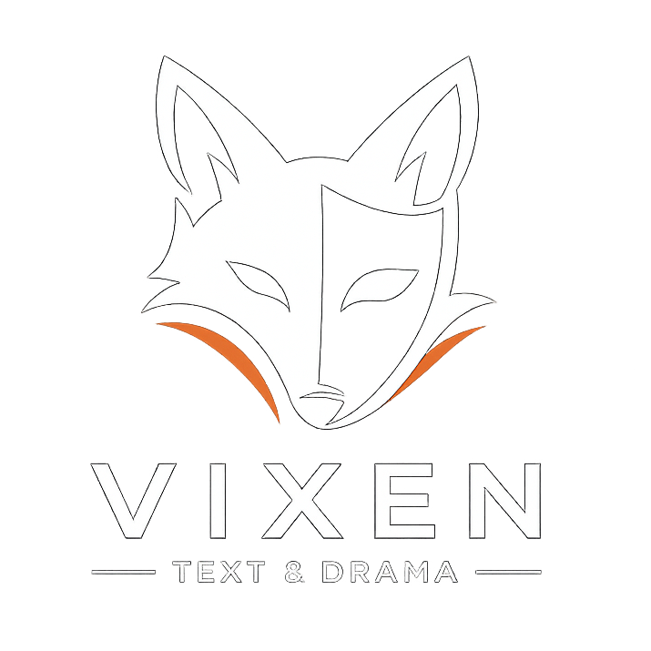 Vixen Text och Drama